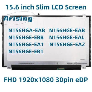 15.6 Slim Klēpjdatoru LCD Ekrāna N156HGA-EAB fit N156HGE-EAB N156HGE-BĒGUMS N156HGE-EAL N156HGE-EA1 EA2 EB1 FHD Displeja Panelis 30pins eDP