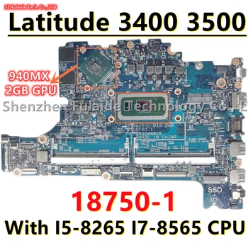 KN-0KVN26 0KVN26 KN-04MCDM 04MCDM dell Latitude 3400 3500 Klēpjdators Mātesplatē Ar I5-8265 I7-8565 CPU 940MX 2 GB GPU 18750-1