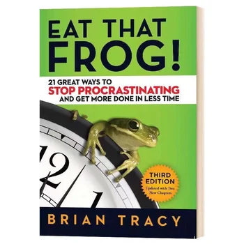 Ēst, Ka Varde 21 Great Veidus, kā Pārtraukt Procrastinating un paveikt Vairāk īsākā Laikā Classic Veiksmes Iedvesmojošas Grāmatas